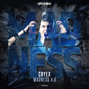 Обложка для Cryex - Madness 4.0