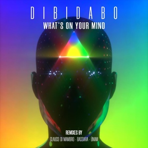 Обложка для DIBIDABO - What's on your mind (UNAM Remix)