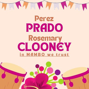 Обложка для Perez Prado, Rosemary Clooney - Adios