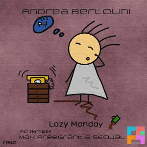 Обложка для Andrea Bertolini - Lazy Monday (SEQU3L Remix)