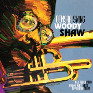 Обложка для Woody Shaw - Bemsha Swing