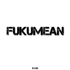Обложка для B Lou - fukumean