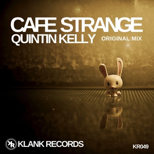 Обложка для Quintin Kelly - Cafe Strange (Original Mix)