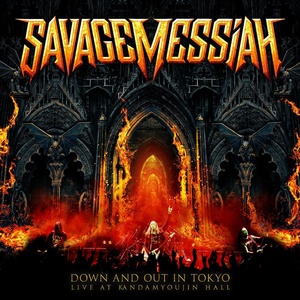 Обложка для Savage Messiah - Down and out (Live in Tokyo)