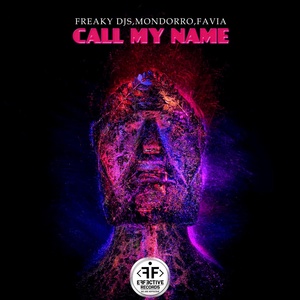 Обложка для Freaky DJs, Mondorro, FAVIA - Call My Name
