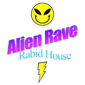 Обложка для Alien Rave - Rabid House