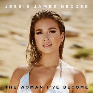 Обложка для Jessie James Decker - I Need A Man