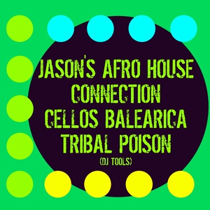 Обложка для Jason's Afro House Connection, Cellos Balearica - Nilo