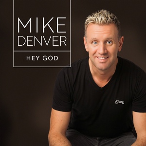 Обложка для Mike Denver - Hey God