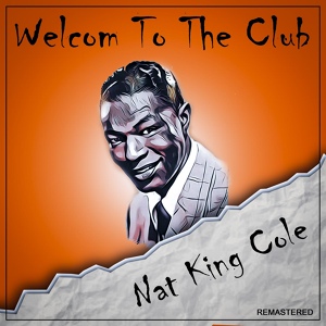 Обложка для Nat King Cole - The Blues Don't Care