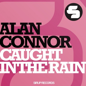 Обложка для Alan Connor - Caught in the Rain
