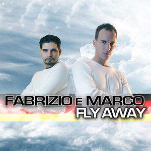 Обложка для Fabrizio E Marco - Fly Away (Raindropz! Radio Edit)