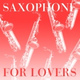 Обложка для Saxophone Kings - I Will Always Love You