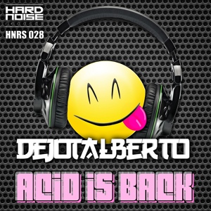 Обложка для Dejotalberto - Acid Is Back (Original Mix)