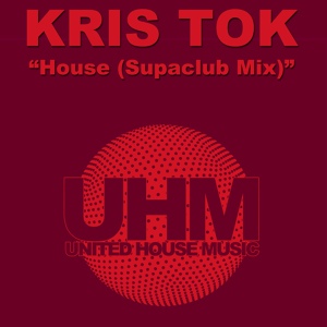 Обложка для Kris Tok - House