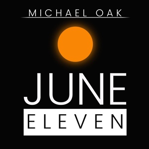 Обложка для Michael Oak - June Eleven