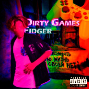 Обложка для Fidger, JewX - Dirty Games