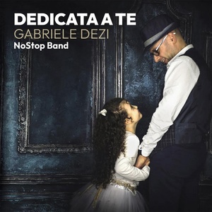 Обложка для Gabriele Dezi & NoStop Band, Gabriele Dezi - Un vero amico