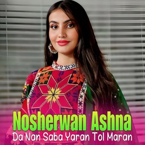 Обложка для Nosherwan Ashna - Khumari Raghli Yama