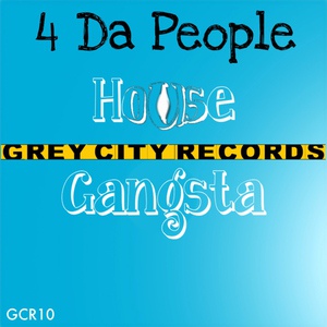 Обложка для 4 Da People - House Gangsta