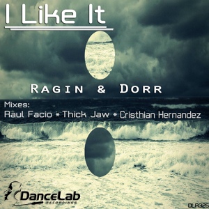 Обложка для Ragin, Dorr - I Like It