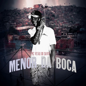 Обложка для Mc Vitão do Savoy - Menor da Boca