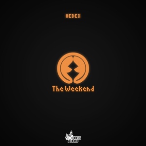 Обложка для Hedex, Mc Skywalker - The Weekend