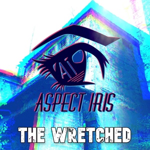 Обложка для Aspect Iris - The Wretched