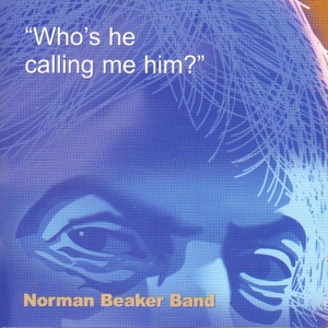 Обложка для Norman Beaker Band - When Life Kicks You Around