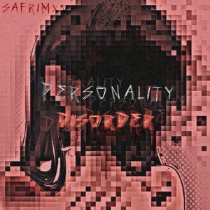 Обложка для SAFRIMXV - personality disorder