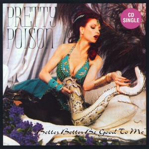 Обложка для Pretty Poison - Better Better Be Good to Me (Urban Monster Single Edit)