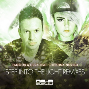 Обложка для Fabio XB & Liuck feat. Christina Novelli - Step Into The Light (Rake Remix)