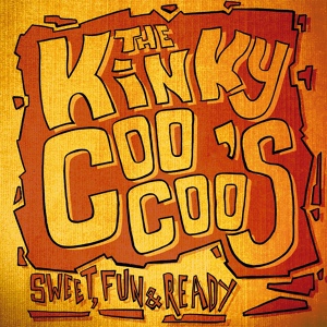 Обложка для The Kinky Coo Coo's - Keep Ya' Nose Out