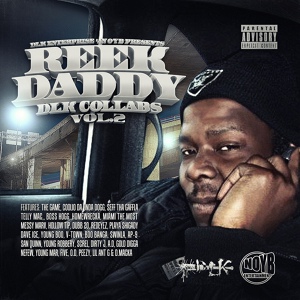 Обложка для Reek Daddy feat. Redeyez, Homewrecka, Peezy, Young Robbery, V Town, Telly Mac - Dirty Little Kidz