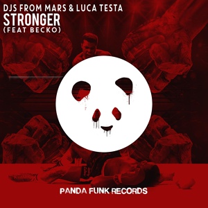 Обложка для DJs From Mars, Luca Testa - Stronger