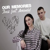 Обложка для Juez feat. Annaniel - Our Memories