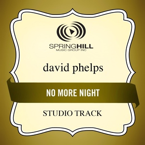 Обложка для David Phelps - No More Night