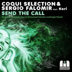 Обложка для Coqui Selection, Sergio Falomir feat. Keri - Send The Call