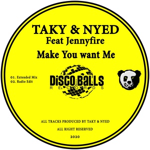 Обложка для TAKY & NYED feat. Jennyfire - Make You Want Me