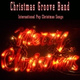 Обложка для Christmas Groove Band - All I Want for Christmas Is You