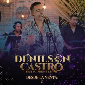 Обложка для Denilson Castro y Sus Parientes - Fiesta en la Sierra