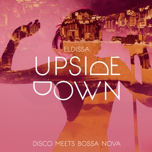 Обложка для Eldissa - Upside Down