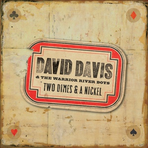 Обложка для David Davis, The Warrior River Boys - The Train That Carried My Girl From Town