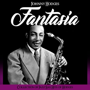 Обложка для Johnny Hodges + Friends - Johnny Hodges And His Orchestra / Sweet Lorraine