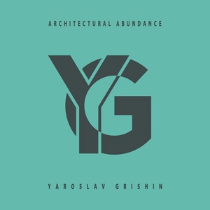 Обложка для Yaroslav Grishin - Architectural Abundance