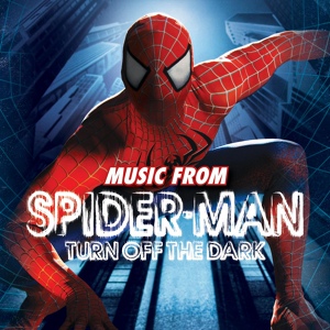 Обложка для Spider-Man: Turn Off The Dark 2011 Original Broadway Cast - Pull The Trigger