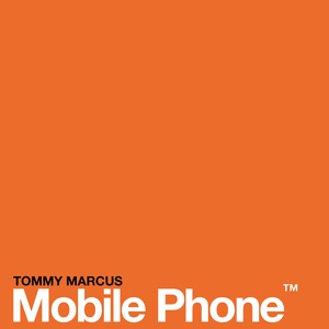 Обложка для Tommy Marcus - Mobile Phone