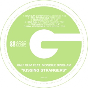 Обложка для Ralf Gum Feat. Monique Bingham - Kissing Strangers (Original Mix)