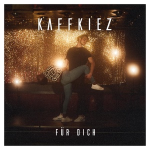 Обложка для KAFFKIEZ - Für Dich