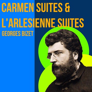 Обложка для Georges Bizet - Carmen Suite #1 - Intermezzo